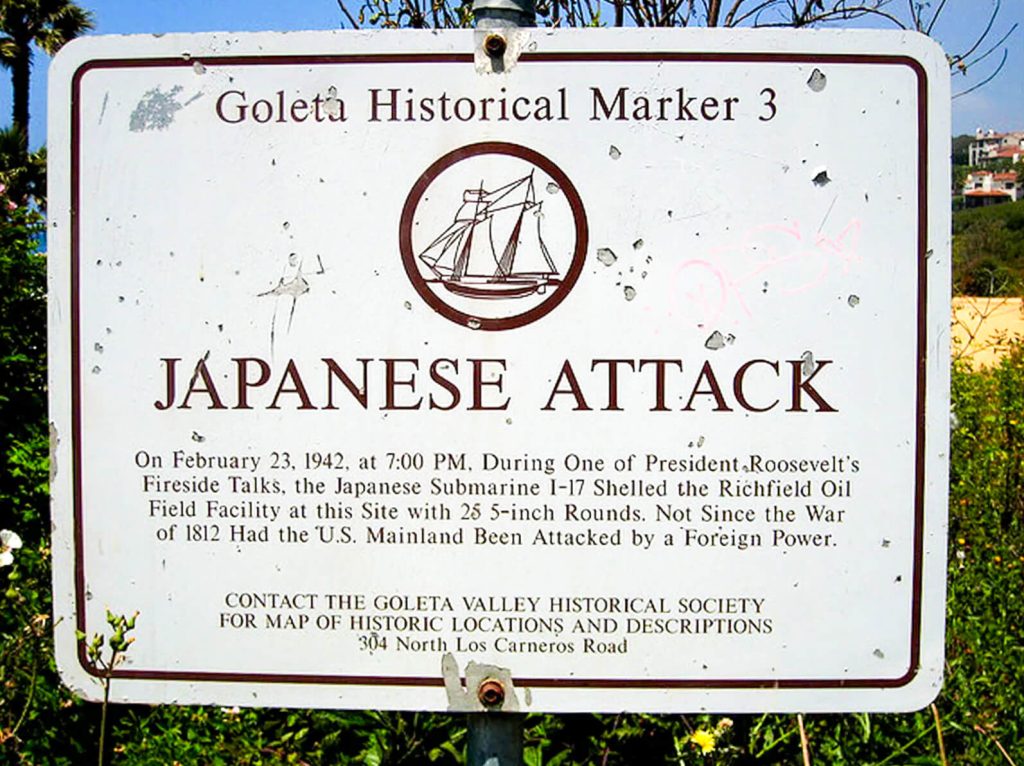 February 23. Historical marker along the Santa Barbara coast where shells from a Japanese submarine caused significant fright but little damage on February 23, 1942. President Roosevelt was delivering a nationwide “Fireside Chat” on the radio when the shells hit. Credit: Goleta Valley Historical Society