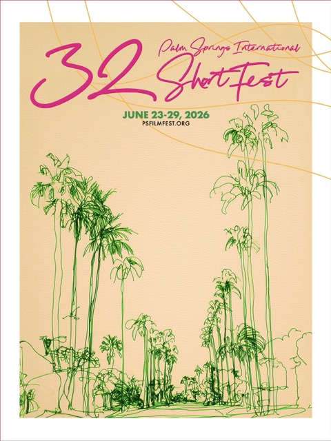 PS ShortFest Photo: ShortFestPoster Credit: Palm Springs International Film Society